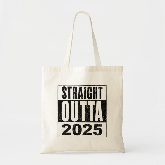 Straight Outta 2025 トートバッグ (正面)