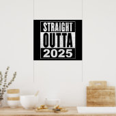 Straight Outta 2025 ポスター (キッチン)