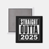 Straight Outta 2025 マグネット (正面/裏面)