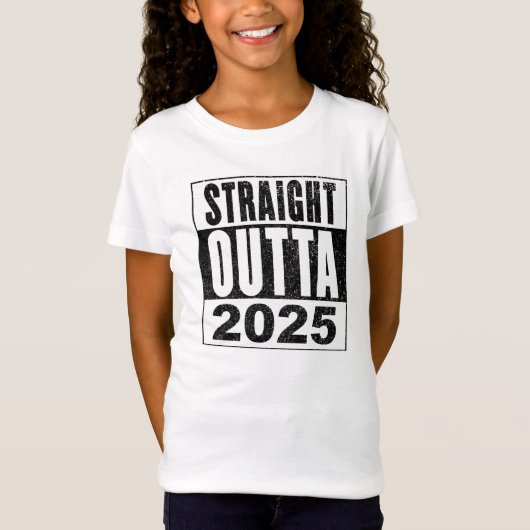 Straight Outta 2025 Tシャツ (正面)
