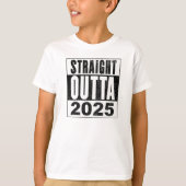 Straight Outta 2025 Tシャツ (正面)