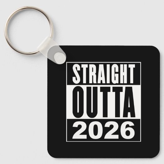 Straight Outta 2026 キーホルダー (正面)