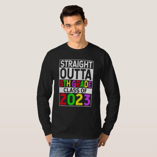Straight Outta 5th Grade 2023 Graduation Fifth Gra Tシャツ (正面フル)