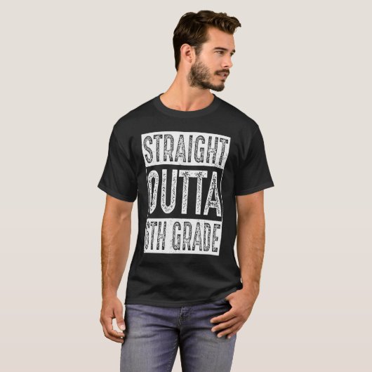 Straight Outta 6th Grade   Sixth Grade Graduation Tシャツ (正面フル)