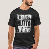 Straight Outta 7th Grade Class Of School Seventh G Tシャツ (正面)