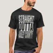 STRAIGHT OUTTA BAILEY COUNTY Cool Home Quote Tシャツ (正面)
