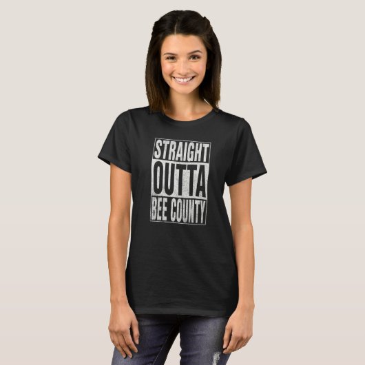 STRAIGHT OUTTA BEE COUNTY Cool Home Quote   Tシャツ (正面フル)