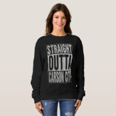 STRAIGHT OUTTA CARSON CITY Cool Home Quote スウェットシャツ (正面フル)