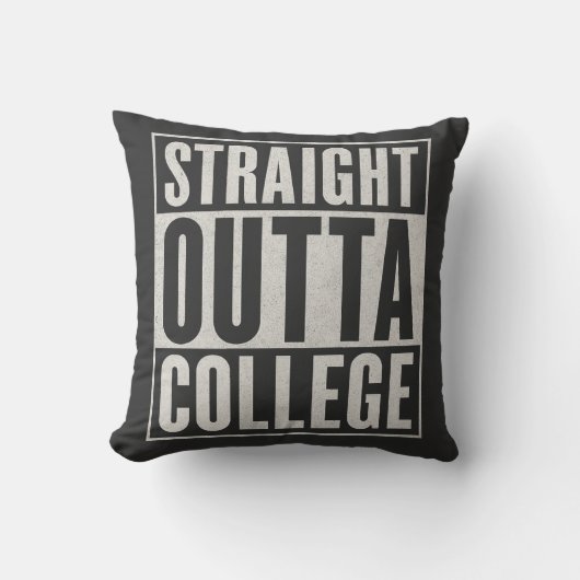 Straight Outta College Funny Graduation Graphic De クッション (正面)