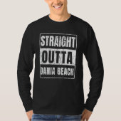 Straight Outta Dania Beach Florida Tシャツ (正面)