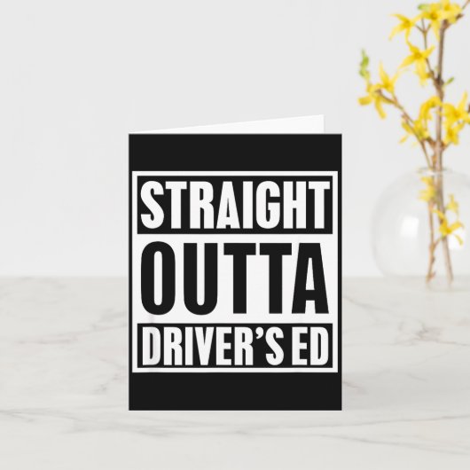 Straight Outta Driver's Ed Funny New Driver  カード (黄色い花)