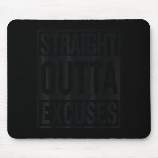 Straight Outta Excuses Block Style Better Self Mot マウスパッド (正面)