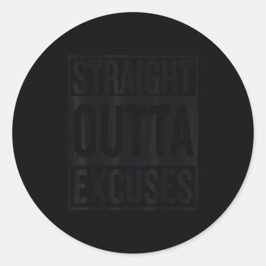 Straight Outta Excuses Block Style Better Self Mot ラウンドシール (正面)