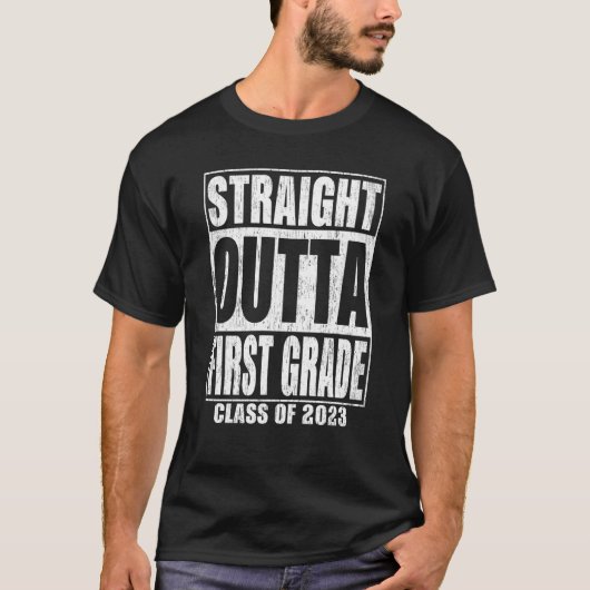 Straight Outta First Grade Graduation 2023 1st Gra Tシャツ (正面)