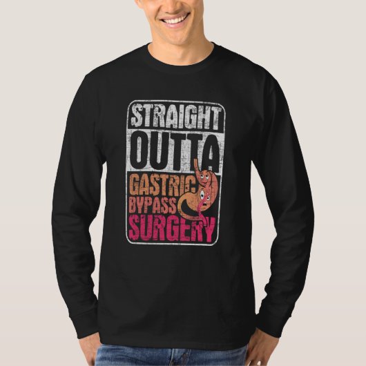 Straight Outta Gastric Bypass Surgery Sleeve Gast Tシャツ (正面)