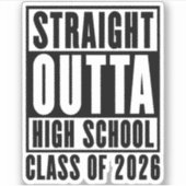 Straight Outta High School Class of 2026 シール (正面)