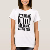 Straight Outta High School Class of 2026 Tシャツ (正面)