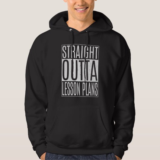Straight Outta Lesson Plans Tees  Class Graduation パーカ (正面)