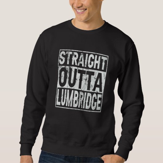 Straight Outta Lumbridge  Lumbridge Costume スウェットシャツ (正面)