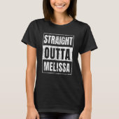 Straight Outta Melissa Tシャツ (正面)