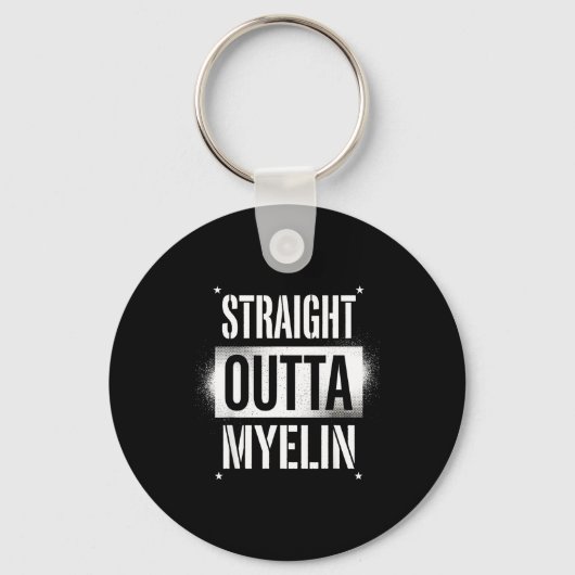 Straight outta myelin multiple sclerosis ms キーホルダー (正面)