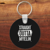 Straight outta myelin multiple sclerosis ms キーホルダー (正面)