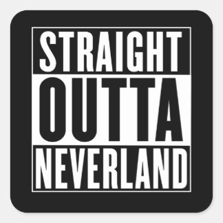 Straight Outta Neverland スクエアシール