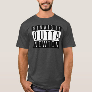 Straight Outta Newton Massachusetts Tシャツ