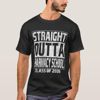 Straight Outta Pharmacy School 卒業式 Class of 2026 Tシャツ