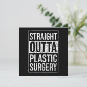 Straight Outta Plastic Surgery Cosmetic Surgeon Gi 招待状 (スタンド正面)