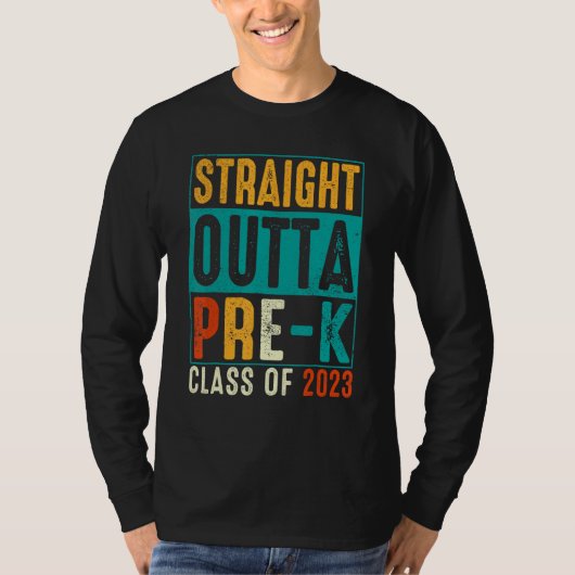 Straight Outta Pre K Preschool Graduation Tシャツ (正面)