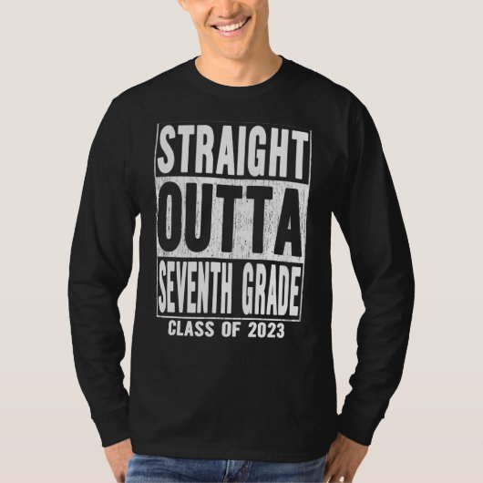 Straight Outta Seventh Grade Graduation 2023 7th G Tシャツ (正面)
