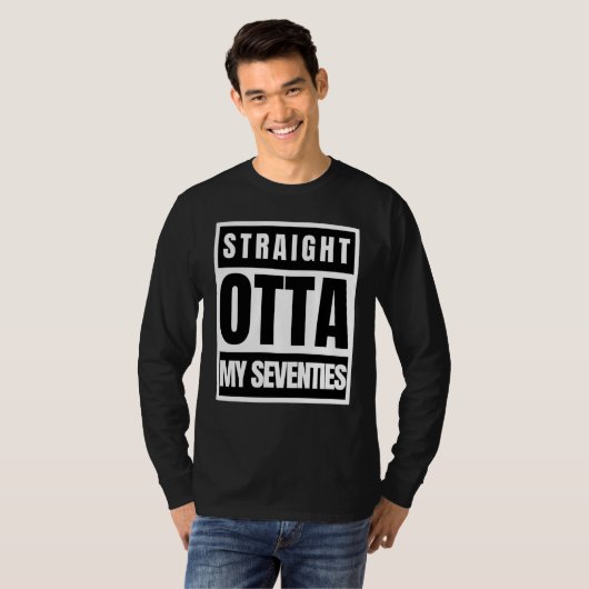Straight outta seventies sarcastic statement tシャツ (正面フル)