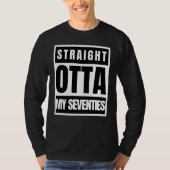 Straight outta seventies sarcastic statement tシャツ (正面)
