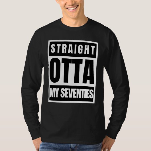 Straight outta seventies sarcastic statement tシャツ (正面)