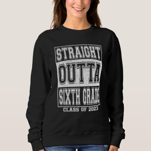 Straight Outta Sixth Grade Graduation 2023 Kids Gi スウェットシャツ (正面)