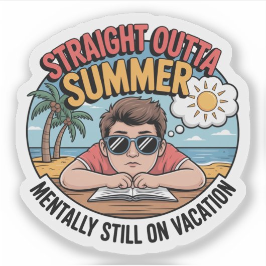 Straight Outta Summer – Funny Student Life Vinyl  シール (正面)