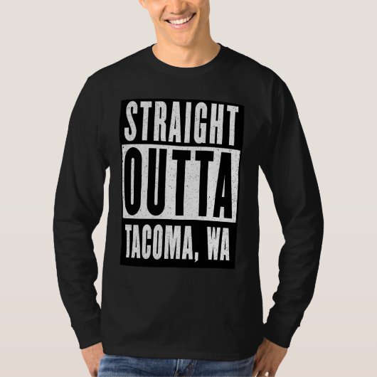 Straight Outta TACOMA  WASHINGTON Home Tシャツ (正面)