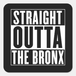 Straight Outta The Bronx スクエアシール