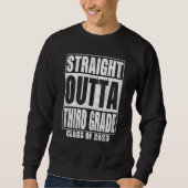 Straight Outta Third Grade Graduation 2023 3rd Gra スウェットシャツ (正面)