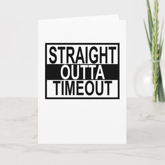 Straight Outta TIMEOUT t-shirt.png カード (正面)