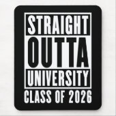 Straight Outta University Class of 2026 マウスパッド (正面)