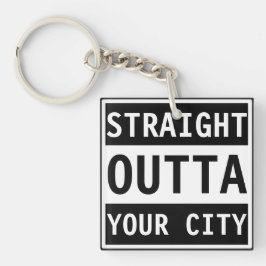 Straight Outta Your City キーホルダー