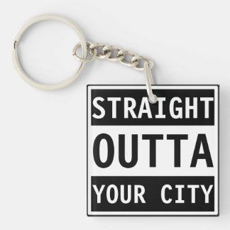 Straight Outta Your City キーホルダー