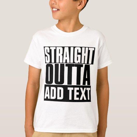 STRAIGHT OUTTA "YOUR TEXT"カスタム Tシャツ (正面)