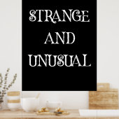 Strange and Unusual Gothic Quote Design ポスター (キッチン)