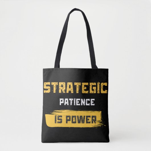 strategic patience is power. philosophical quotes トートバッグ (正面)