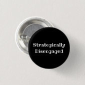 Strategically Disengaged Funny Office Pin Button 缶バッジ (正面&裏面)