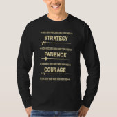 Strategy Patience Courage  Fencing Fencer Swordsma Tシャツ (正面)
