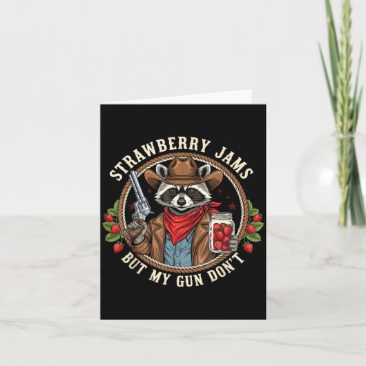 Strawberry Jams But My Gun Dont Cowboy Raccoon Fun カード (正面)